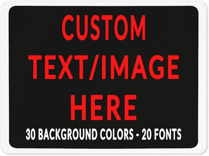 Custom Sign Personalized Custom Metal Sign, Customize For Office, Business, Workplace, Office, Home, Delivery Signs 12x16