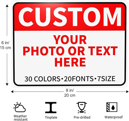 Custom Outdoor Metal Sign - Personalized for Business, Office, Home, Delivery, Road, Garden, Hazard, Parking, Decorative - 8''x6''