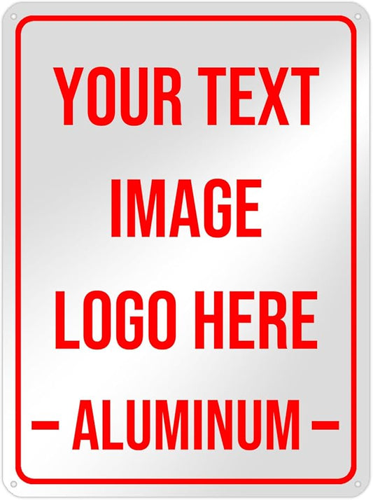 Generic Bulk Custom Aluminum Sign, Customized Personalized Metal Signs - Outdoor Indoor 12"x8", White
