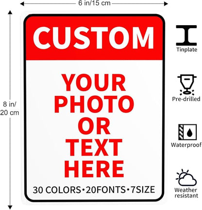 Custom Metal Signs - Personalized Signs for Business, Office, Home, Delivery, Road, Garden, Hazard, Parking, Decorative, 6x8