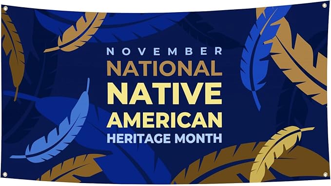 Native American Heritage Month Banner 3 x 6 ft Outdoor Yard Garden Flag Party Decoration Poster