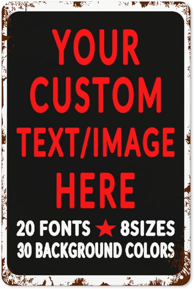 Custom Sign Personalized Custom Metal Sign, Customize For Office, Business, Workplace, Office, Home, Delivery Signs 8x12