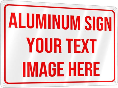 Generic Bulk Custom Aluminum Sign, Customized Personalized Metal Signs Add Text Logo Image For Garden Office Business Farm Home Bar Indoor Outdoor 8"x12", White