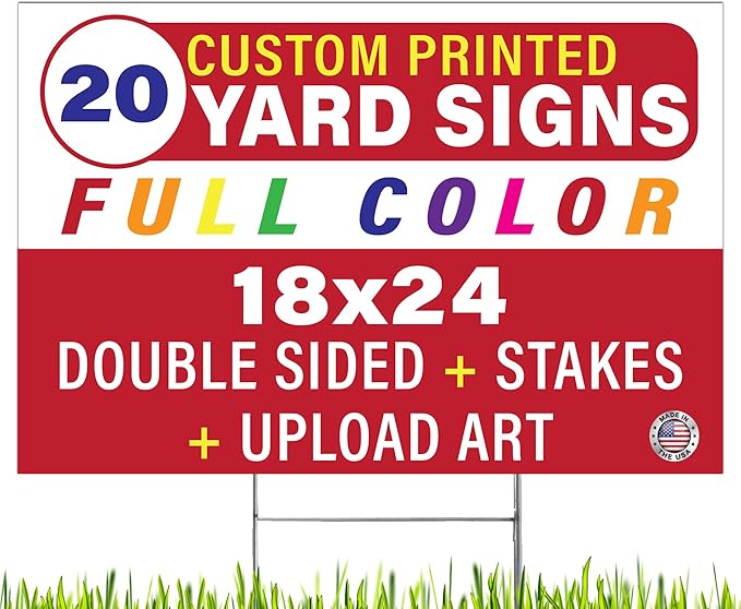 Personalized 18x24" Yard Signs, Double Sided Printing, Metal Stake Included, by Legit Fast Printing (20pk)