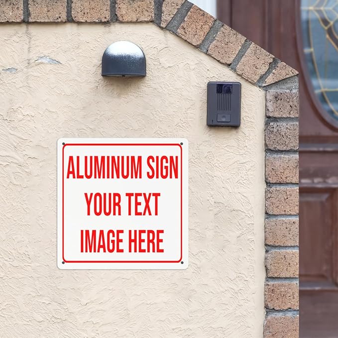 Bulk Custom Aluminum Signs: Customized Outdoor Metal Signs - Personalized, Add Text, Logo, Image - For Garden, Office, Business, Farm, Home, Bar - Indoor/Outdoor - 12"x12"