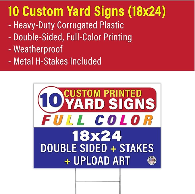 TEN (10) Pack Custom/Personalized 18x24" Yard Signs, Double Sided Printing, Metal Stake Included, by Legit Fast Printing
