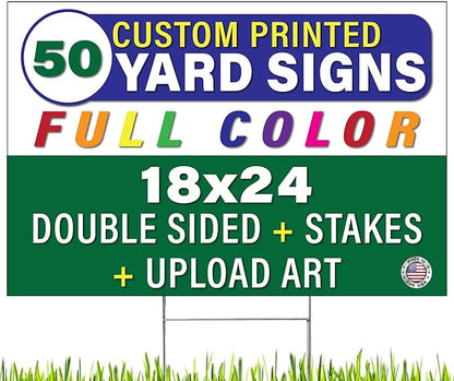 Personalized 18x24" Yard Signs, Double Sided Printing, Metal Stake Included, by Legit Fast Printing (50pk)