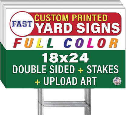 Personalized 18x24" Yard Signs, Double Sided Printing, Metal Stake Included, by Legit Fast Printing (25pk)