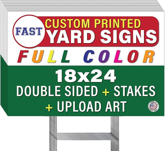 Personalized 18x24" Yard Signs, Double Sided Printing, Metal Stake Included, by Legit Fast Printing (25pk)