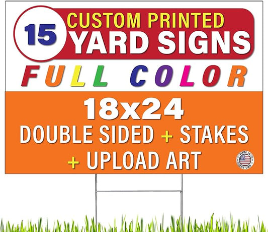 Personalized 18x24" Yard Signs, Double Sided Printing, Metal Stake Included, by Legit Fast Printing (15pk)