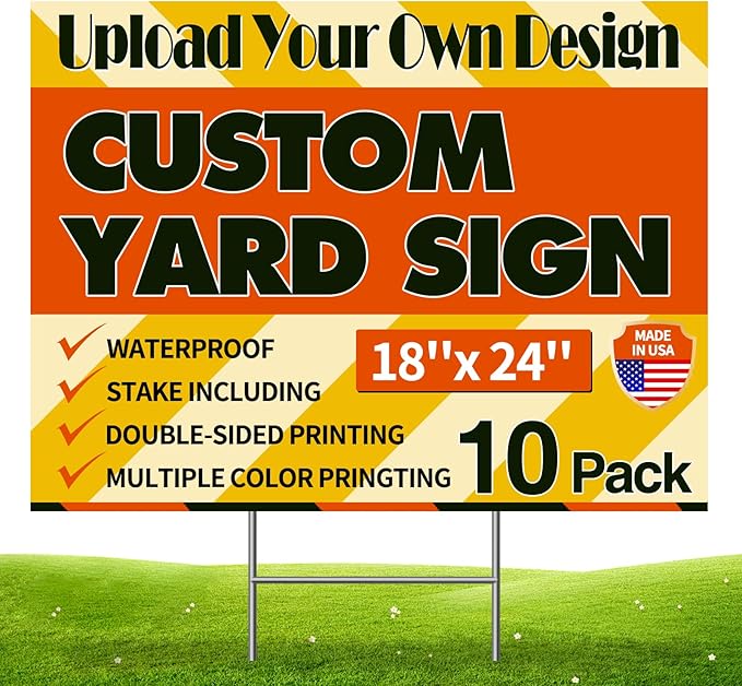 Custom Yard Sign with Stakes, Personalized Decorative Signs for Outside, Customized Full Color Lawn Sign, Double Sided Print Signs Outdoor, 10 Pack 18”x24”