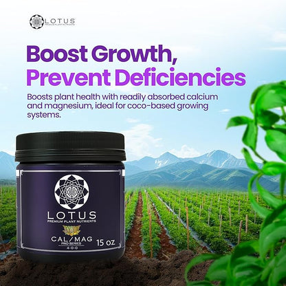 Lotus Nutrients Cal-Mag Pro Series - All Natural Premium Powdered Plant Nutrients with Calcium and Magnesium for Hydroponic Coco Coir and Soil | Improve Plant Health Indoor and Outdoor Gardens (15oz)